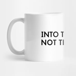 Into The Wine Not The Label Mug